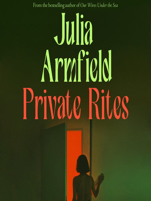 Title details for Private Rites by Julia Armfield - Available